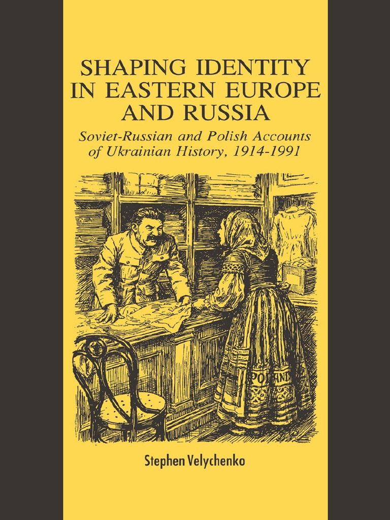 shaping-identity-in-eastern-europe-and-russia-soviet-russian-and