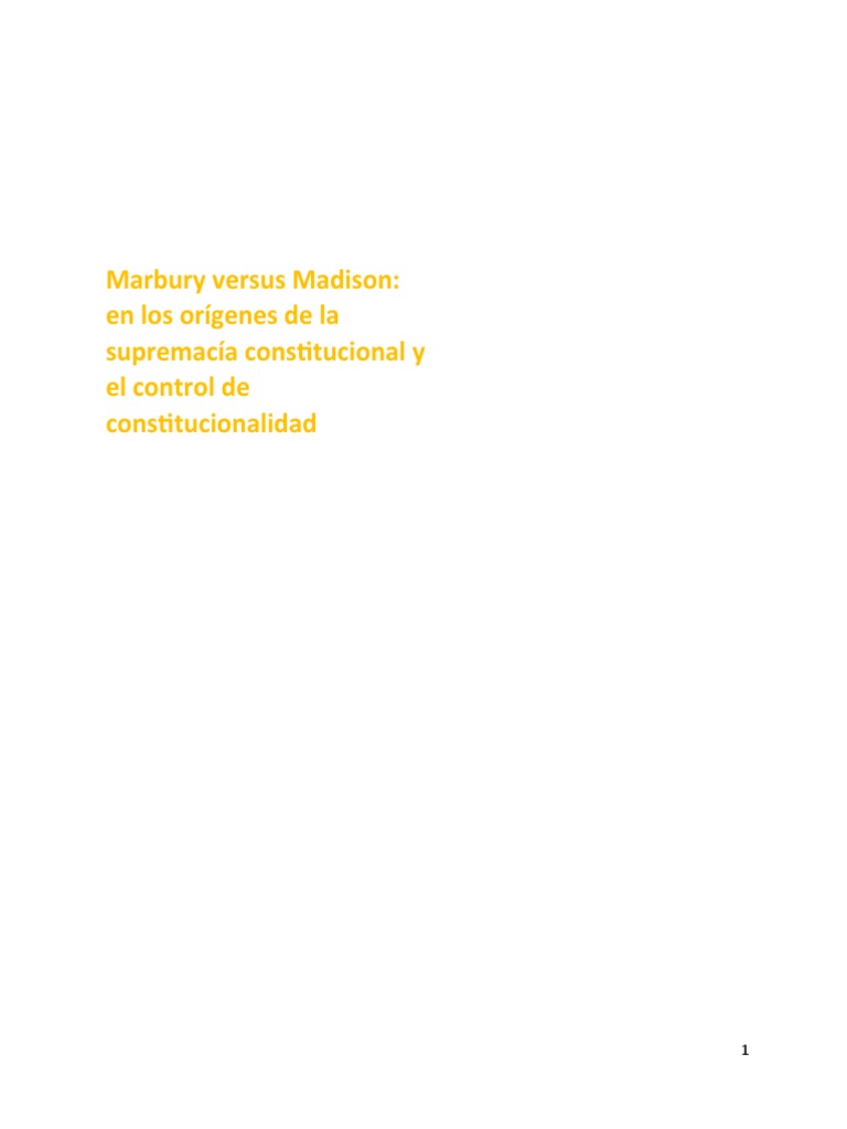 Marbury versus madison en los or genes de la supremac a constitucional