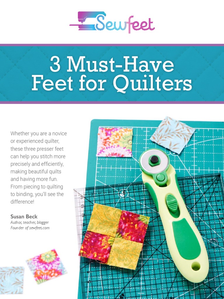 3 Must Have Feet For Quilters PDF