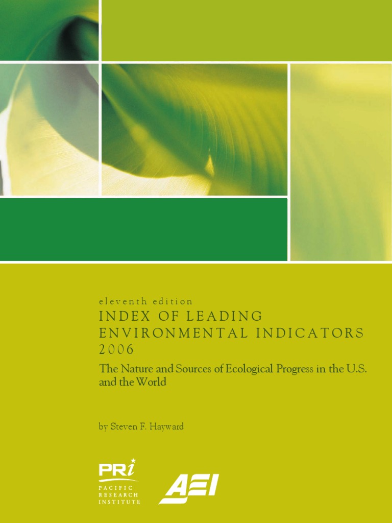 Index of Leading Environmental Indicators 2006 by Steven F. Hayward ...