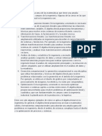 El Álgebra Lineal Es Una Rama de Las Matemáticas Que Tiene Una Amplia Aplicación en Diversos Campos de La Ingeniería