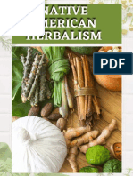 NATIVE AMERICAN HERBALISM BIBLE - The Complete Guide To Naturally Improve Your Wellness by Discovering The Native Herbal Apothecary, Dispensatory, Recipes, Remedies