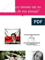 Czy Nasze Imiona Tak Na Prawdę Do Nas Pasują - Power Point Party