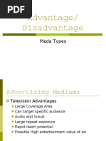 Mediums Advantages Disadvantages