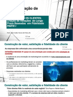 Administração de Marketing - 3-Parte I - Criação de Relações de Longo Prazo Baseadas em Fidelidade