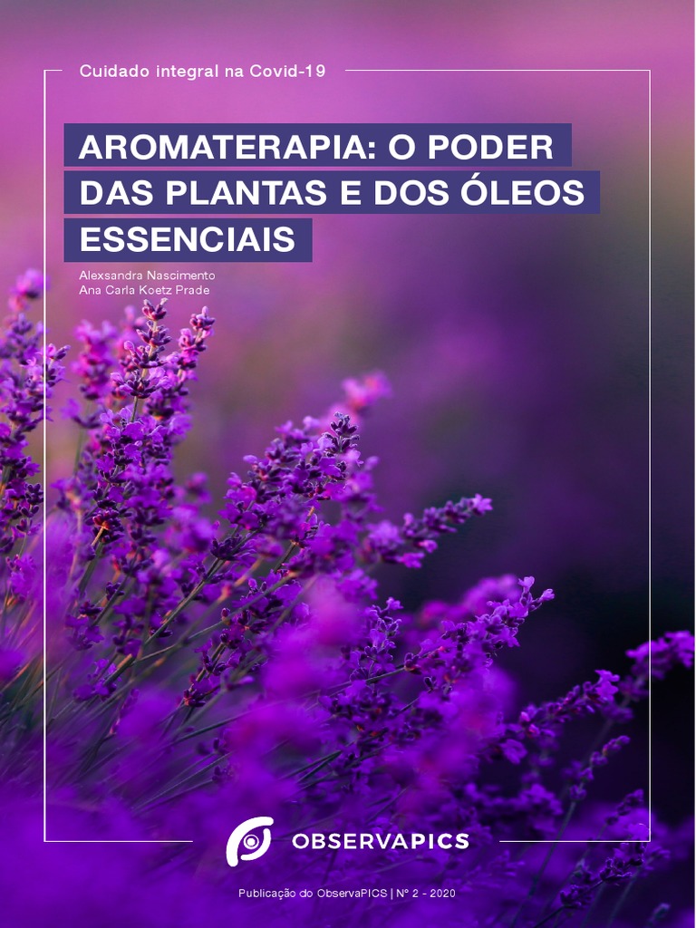 AROMATERAPIA O PODER DAS PLANTAS E DOS ÓLEOS ESSENCIAIS