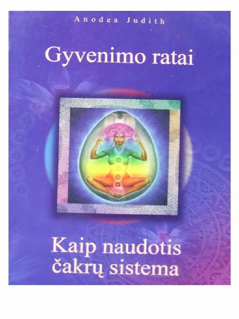 Anodea - Judith.-.Gyvenimo - Ratai .-.Kaip .Naudotis - Cakru .Sistema ...