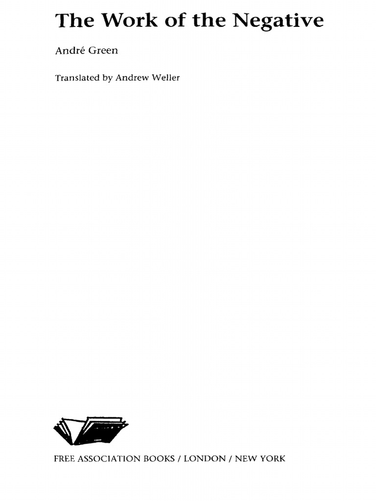 andre-green-andrew-weller-transl-the-work-of-the-negative-free