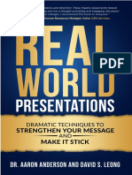 Anderson, Aaron - Leong, David S. - Real-World Presentations - Dramatic Techniques To Strengthen Your Message and Make It Stick-The Critical Communications Group