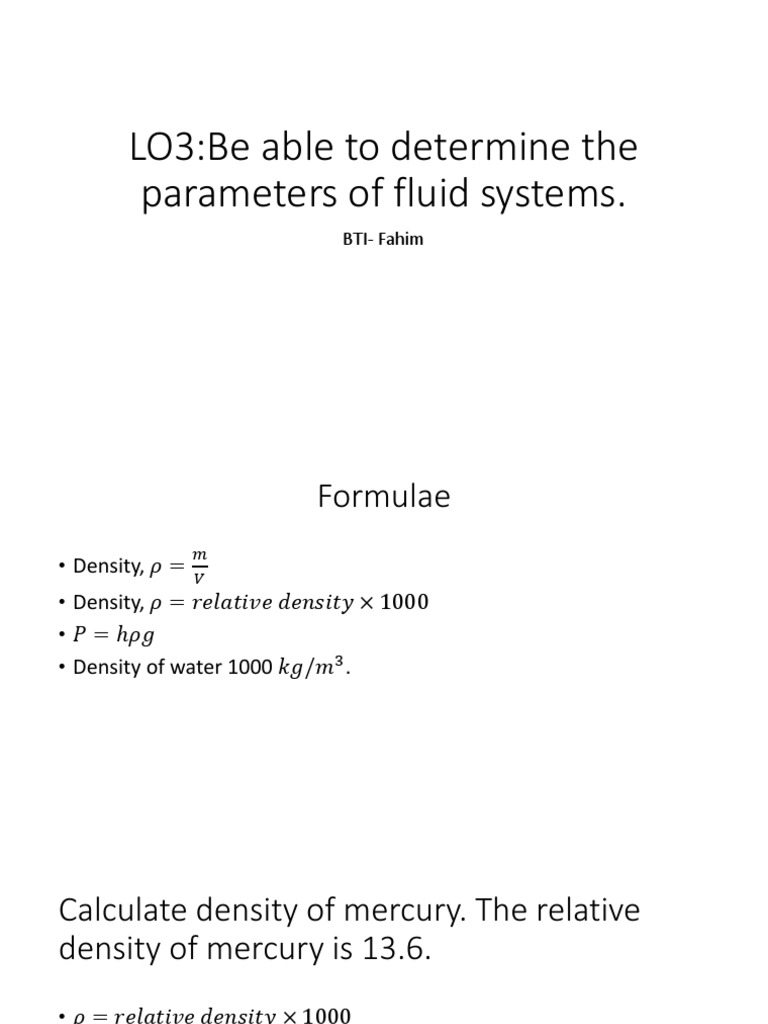 LO3Be Able To Determine The Parameters of Fluid Systems. BTIFahim