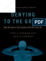 Denying To The Grave - Why We Ignore The Science That Will Save Us