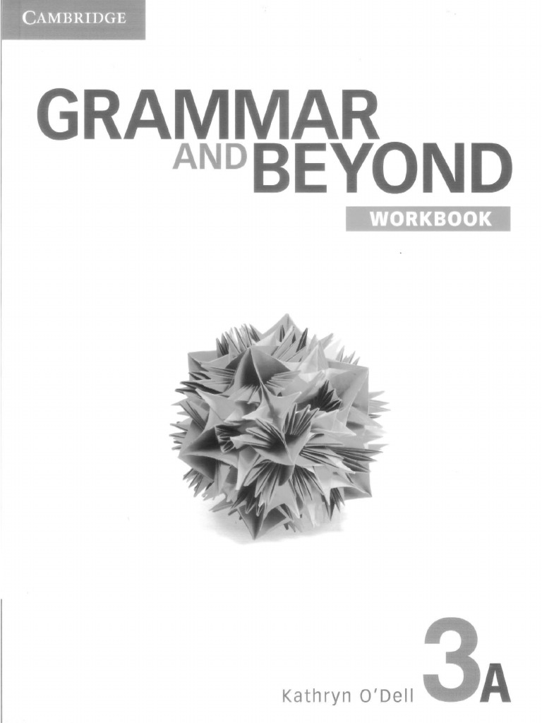 Grammar and Beyond 3A Workbook1 PDF | PDF