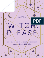 Witch, Please Empowerment and Enlightenment For The Modern Mystic - Witch, Please Empowerment and Enlightenment For The Modern Mystic (Victoria Maxwell)