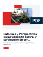 Enfoques y Perspectivas de La Pedagogia Teatral y Su Vinculacion Con