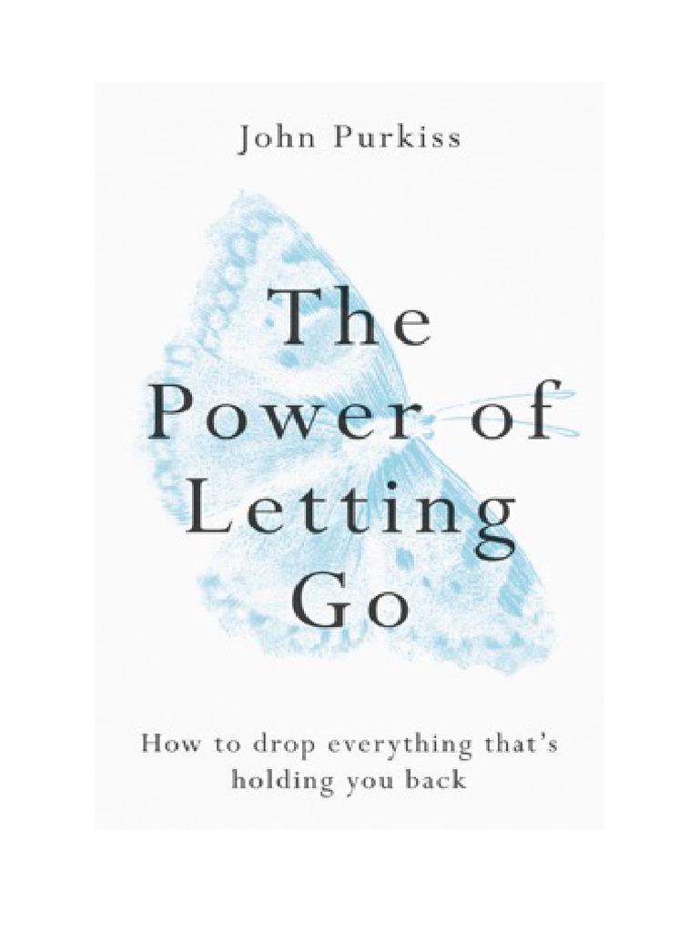 The Power of Letting Go John Purkiss 2020 Aster Annas Archive | PDF