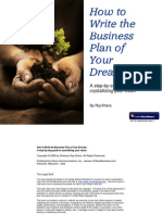 How To Write The Business Plan of Your Dreams: A Step-By-Step Guide To Crystallizing Your Vision