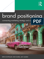 Brand Positioning. Connecting Marketing Strategy and Communications