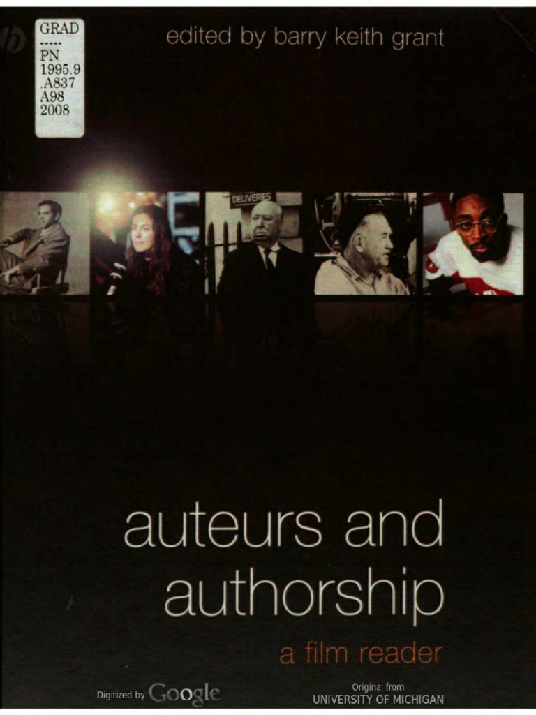 Barry Keith Grant - Auteurs and Authorship - A Film Reader-Wiley-Blackwell  (2008)