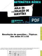 Aula 06 - Resolução de Questões - Curso de Mat. Básica