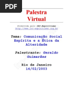 Comunicação Social Espírita e a ética Da Auteridade