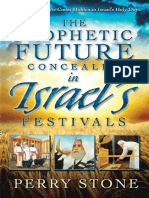 The Prophetic Future Concealed in Israels Festivals Discover Prophetic Codes Hidden in Israels Holy Days (Perry Stone (Stone, Perry) ) (Z-Library)