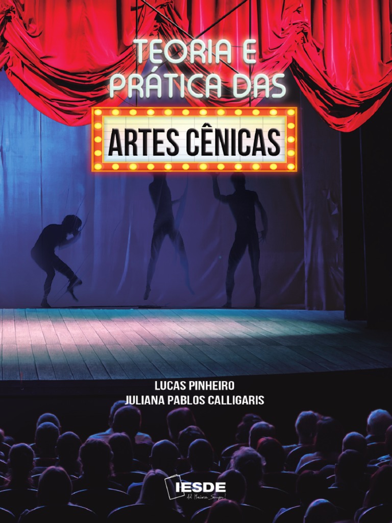Teoria e Prática das Artes Cênicas | PDF