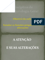 Aula 6 - A Atenção, A Orientação e Suas Alterações