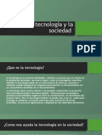 La Tecnología y La Sociedad