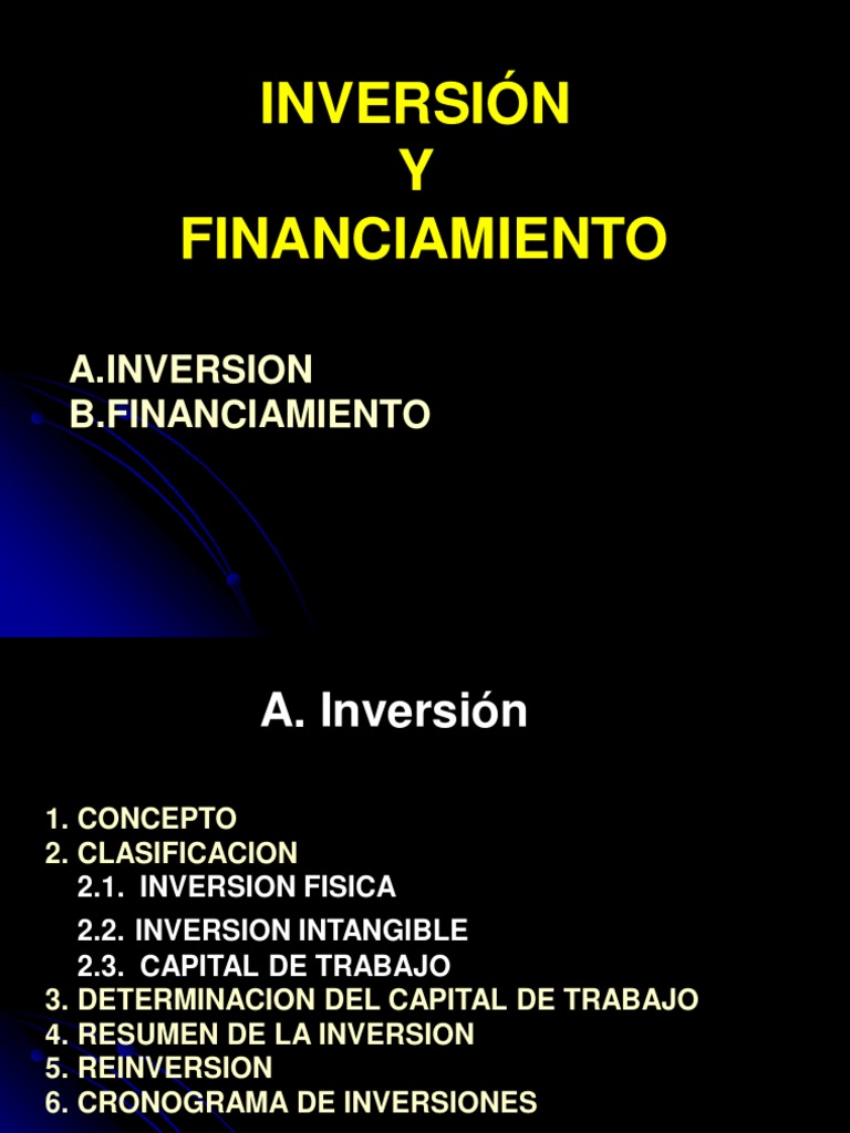 Inversión Y Financiamiento: A.Inversion B.Financiamiento | Descargar ...