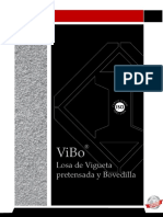 ViBo. Losa de Vigueta Pretensada y Bovedilla. en Este Catálogo de Ventas, Los Datos Técnicos Que Aparecen Son Sólo Orientativos.