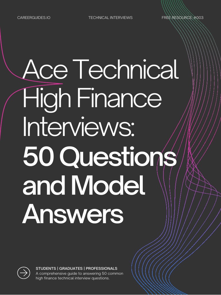 Ace Technical High Finance Interviews - 50 Questions and Model Answers ...