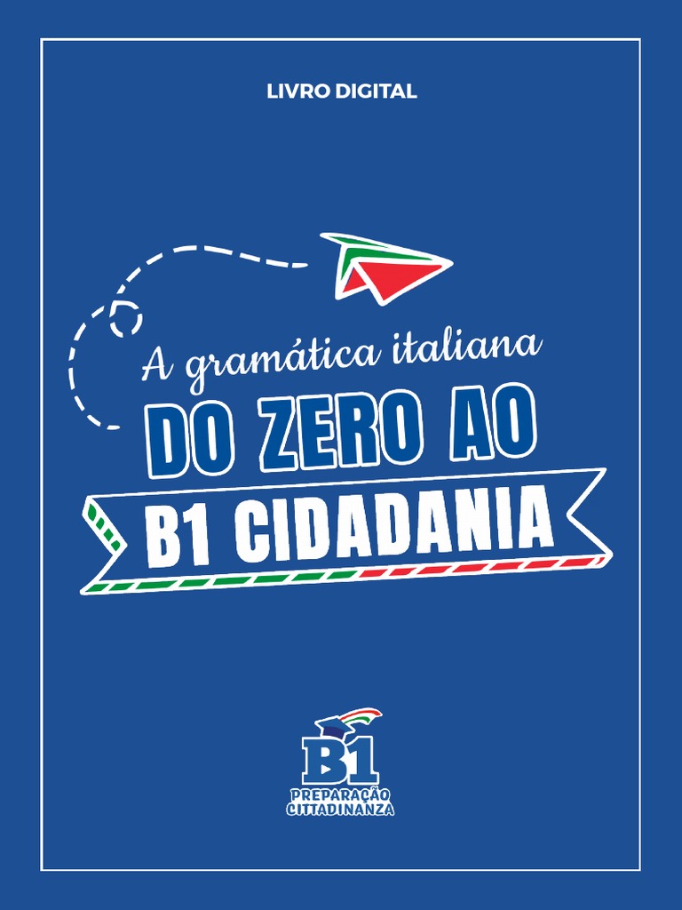 Livro Digital A Gramatica Italiana Do Zero Ao B1 Cidadania - Versao ...