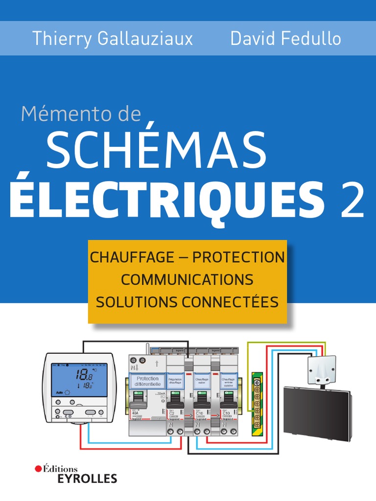 Comment Raccorder Un Délesteur A 2 Voies 12 Convecteur Schéma Memento de Schémas Électriques 2 | PDF | Chaleur | Électricité