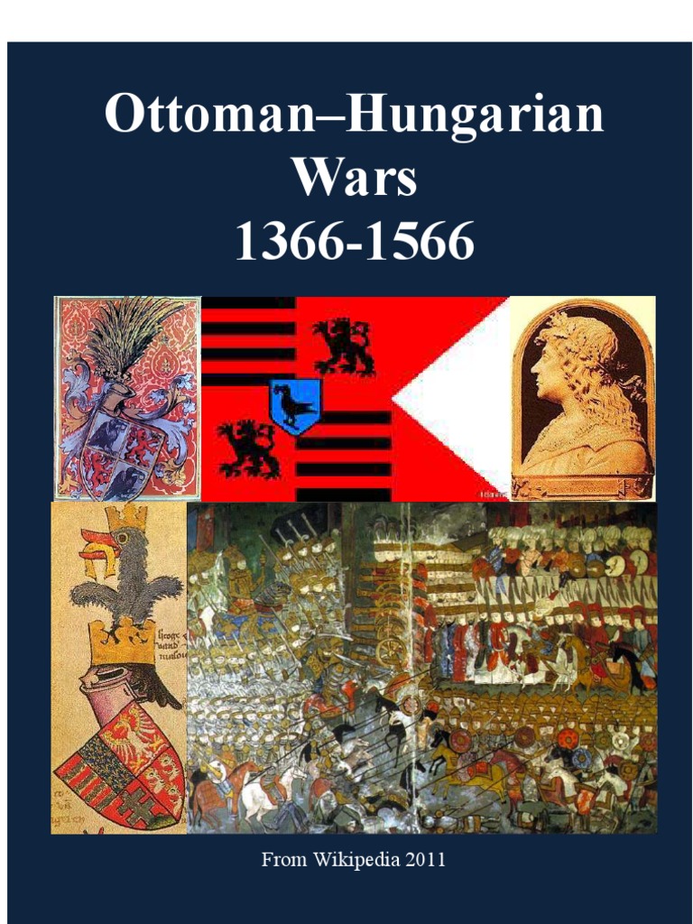 Ottoman Hungarian Wars PDF Vlad The Impaler Ottoman Empire