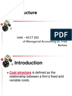 Cost Structure: Uaa - Acct 202 Principles of Managerial Accounting Dr. Fred Barbee