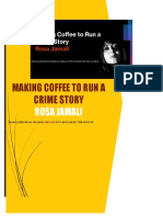 Making Coffee To Run A Crime Story, Rosa Jamali