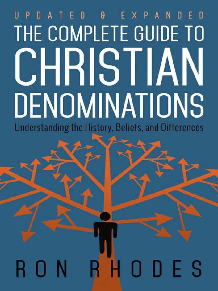 La Guia Completa de Las Denominaciones Cristianas Spanish Ron Rhodes | PDF