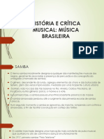 HISTÓRIA E CRÍTICA MUSICAL - MÚSICA BRASILEIRA