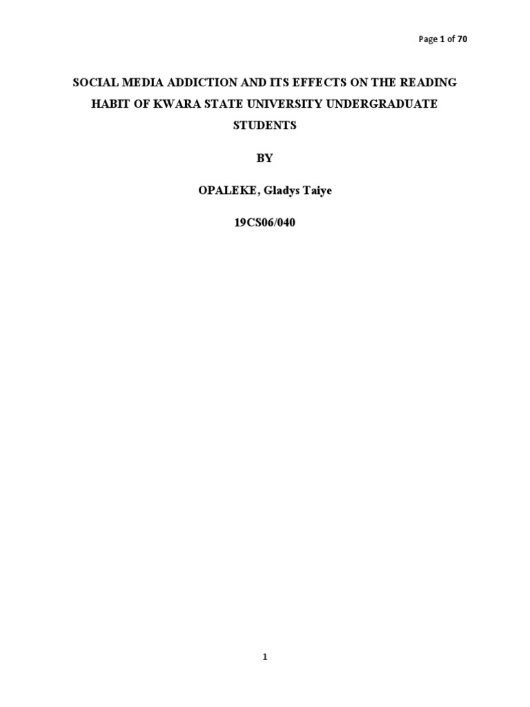 Social Media Addiction and Its Effects On The Reading Habit of Kwara ...