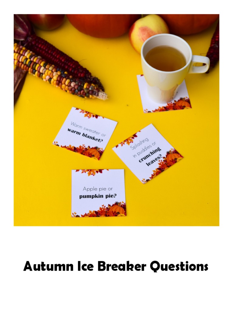Fun Autumn Ice Breaker Questions | PDF | Cooking, Food & Wine | Wellness