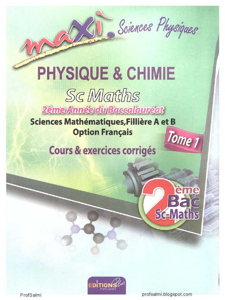 Maxi - Physique Et Chimie - 2éme Année Baccalauréat - Sciences ...