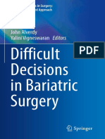 Difficult Decisions in Bariatric Surgery: John Alverdy Yalini Vigneswaran Editors