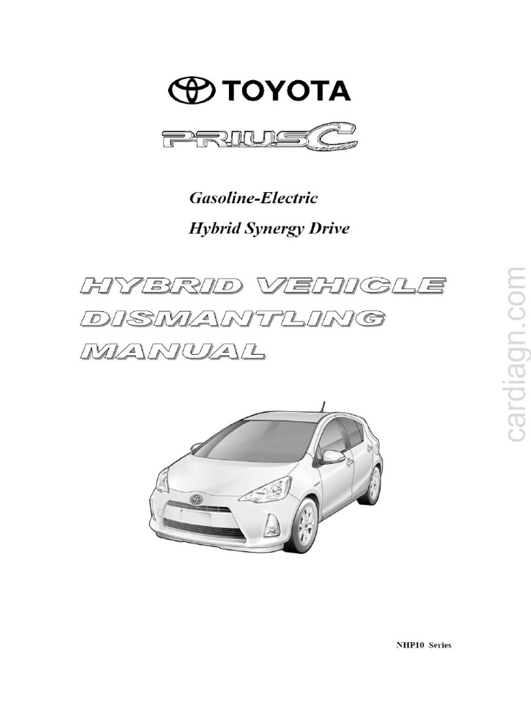 Toyota Prius C (NHP10 Series) Hybrid Vehicle Dismantling Manual | PDF