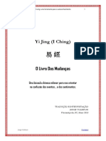 Yi Jing (I Ching) O Livro Das Mudanças. Uma Bússula Chinesa Milenar para Nos Orientar Na Confusão Dos Eventos... e Dos Sentimentos.