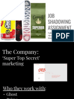 Super Top Secret Marketing - Job Shadow