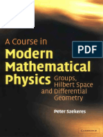 A Course in Modern Mathematical Physics - Groups Hilbert Spaces and Diff. Geom. - P. Szekeres