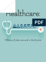 Healthcare - Millions of Jobs Now and in The Future