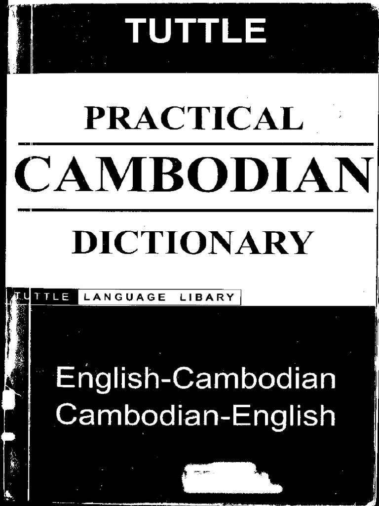 Tuttle Practical Cambodian Dictionary English Cambodian Cambodian PDF
