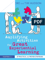 Amplifying Activities For Great Experiential Learning 37 Practical and Proven Strategies (Sam Moore, Tim Hudson) (Z-Library)