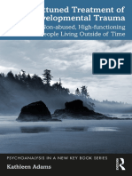 (Psychoanalysis in A New Key Book Series) Kathleen Adams - Attuned Treatment of Developmental Trauma - Non-Abused, High-Functioning People Living Outside of Time-Routledge (2022)